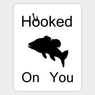 Hooked On You Magnet